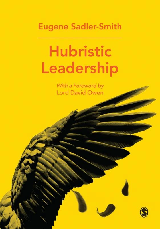 Hubristic Leadership – Sadler-Smith, Eugene – boek cover