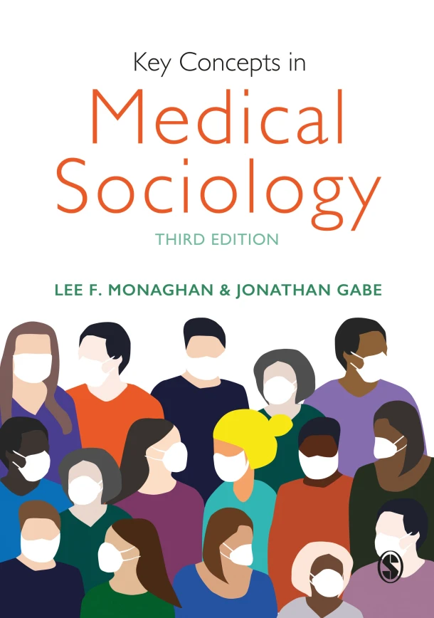 Key Concepts in Medical Sociology – Monaghan, Lee F. – boek cover