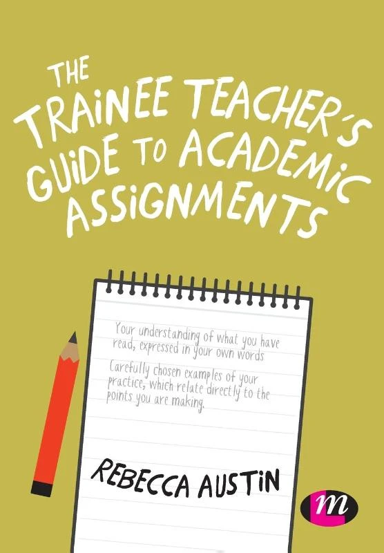The Trainee Teacher's Guide to Academic Assignments – Austin, Rebecca – boek cover
