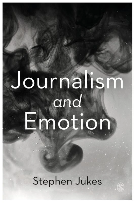 Journalism and Emotion – Jukes, Stephen – boek cover