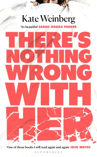 There¿s Nothing Wrong With Her – Kate Weinberg – boek cover