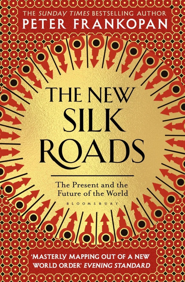 The New Silk Roads – Professor Peter Frankopan – boek cover