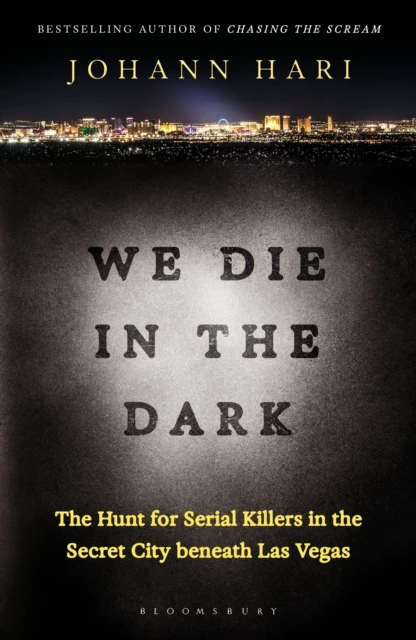 We Die in the Dark – Johann Hari – boek cover