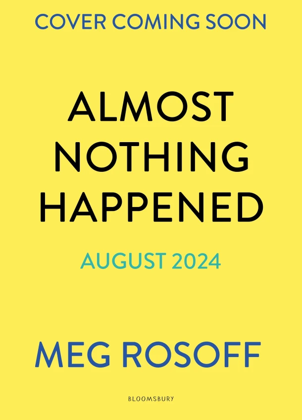 Almost Nothing Happened – Meg Rosoff – boek cover