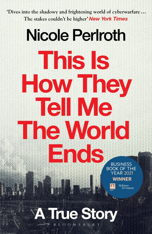 This Is How They Tell Me the World Ends – Nicole Perlroth – boek cover