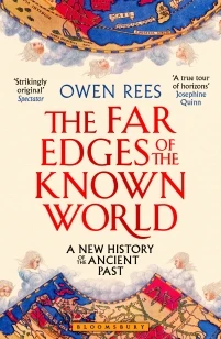 The Far Edges of the Known World – Dr Owen Rees – boek cover