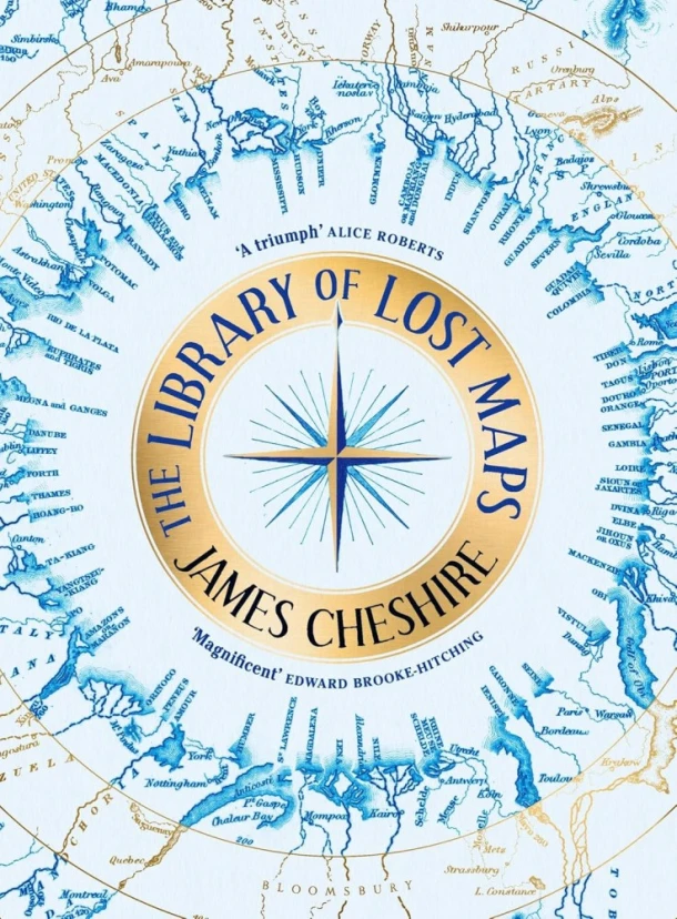 The Library of Lost Maps – James Cheshire – boek cover