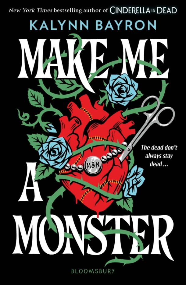 Make Me a Monster – Kalynn Bayron – boek cover