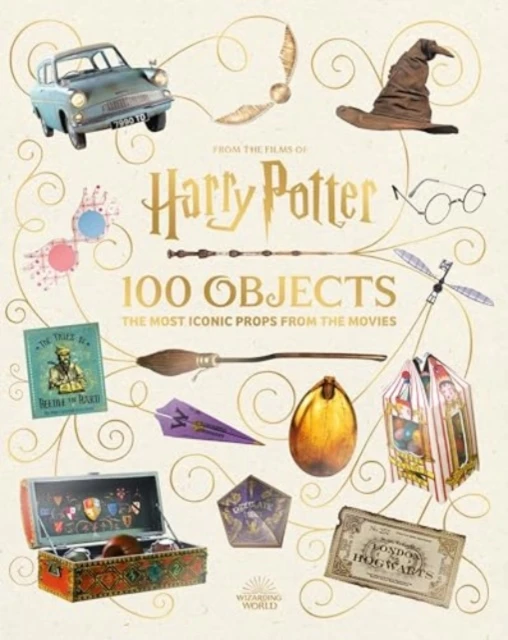 From the Films of Harry Potter: 100 Objects: The Most Iconic Props from the Movies – boek cover