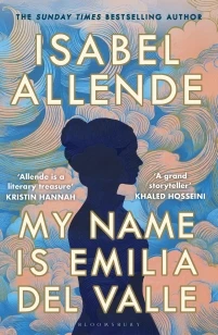 My Name is Emilia del Valle – Isabel Allende – boek cover
