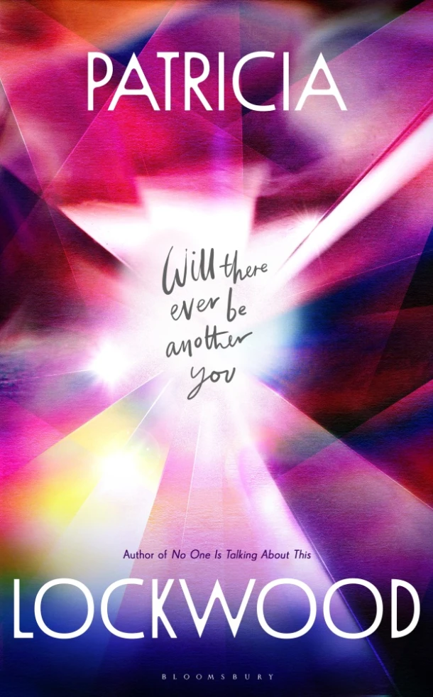 Will There Ever Be Another You – Patricia Lockwood – boek cover