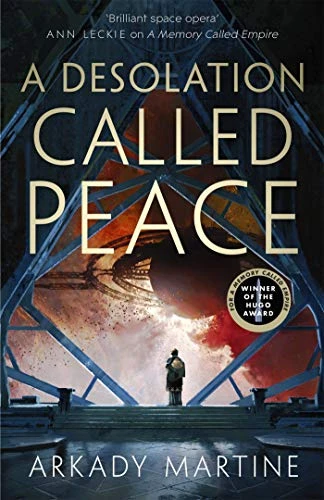 A Desolation Called Peace – Arkady Martine – boek cover