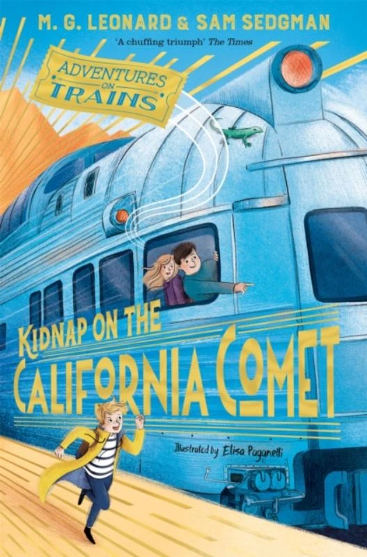 Kidnap on the California Comet – M. G. Leonard – boek cover