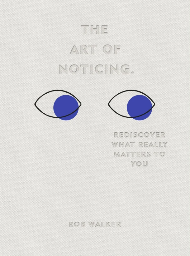 The Art of Noticing – Rob Walker – boek cover