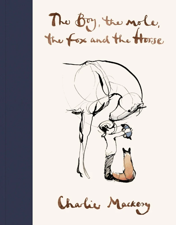 The Boy, The Mole, The Fox and The Horse – Charlie Mackesy – boek cover
