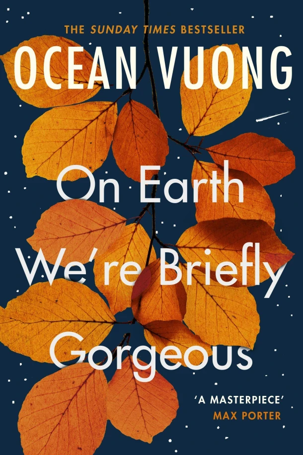 On Earth We're Briefly Gorgeous – Ocean Vuong – boek cover
