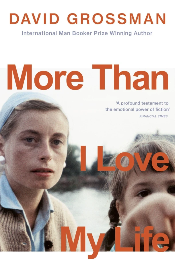 More Than I Love My Life – David Grossman – boek cover