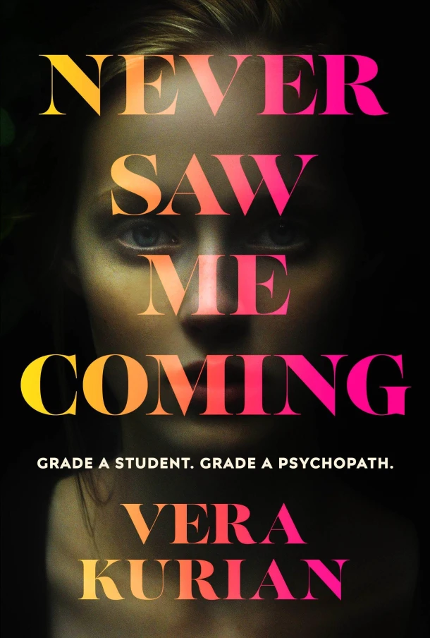 Never Saw Me Coming – Vera Kurian – boek cover
