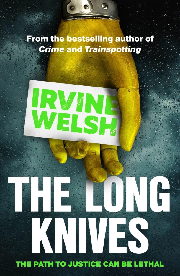 The Long Knives – Irvine Welsh – boek cover