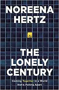 The Lonely Century – Noreena Hertz – boek cover