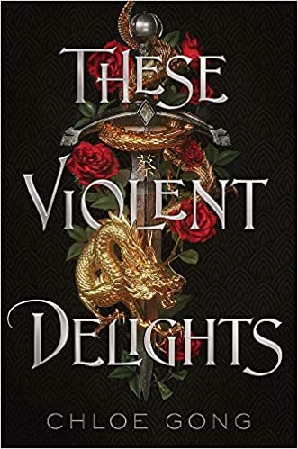 These Violent Delights – Chloe Gong – boek cover