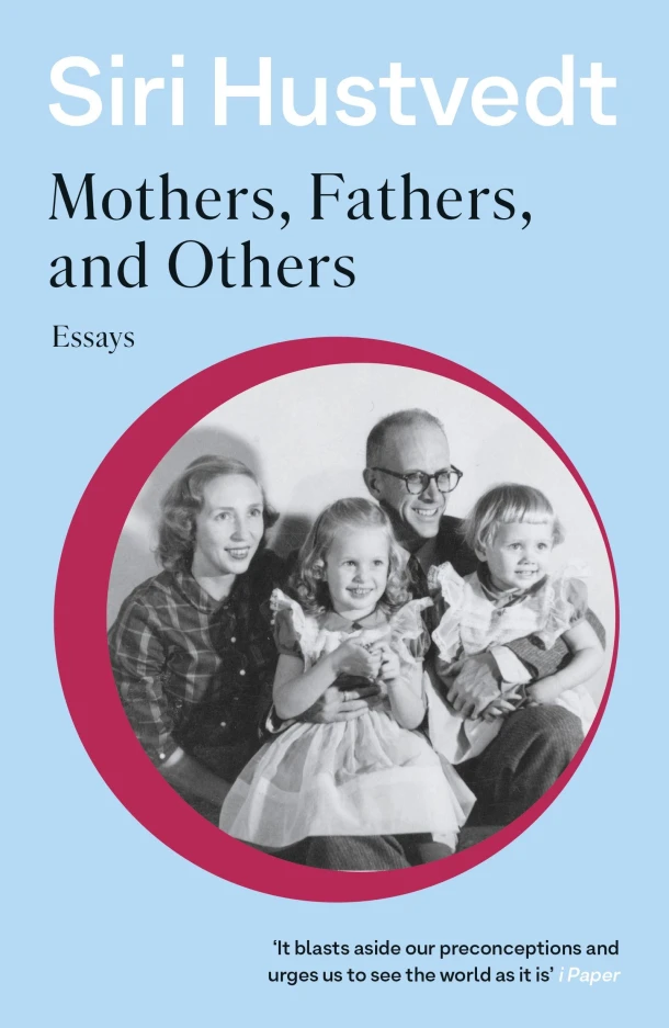 Mothers, Fathers, and Others – Siri Hustvedt – boek cover
