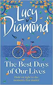 The Best Days of Our Lives – Diamond, Lucy – boek cover