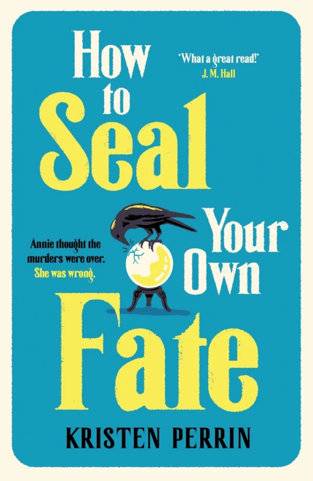 How To Seal Your Own Fate – Kristen Perrin – boek cover