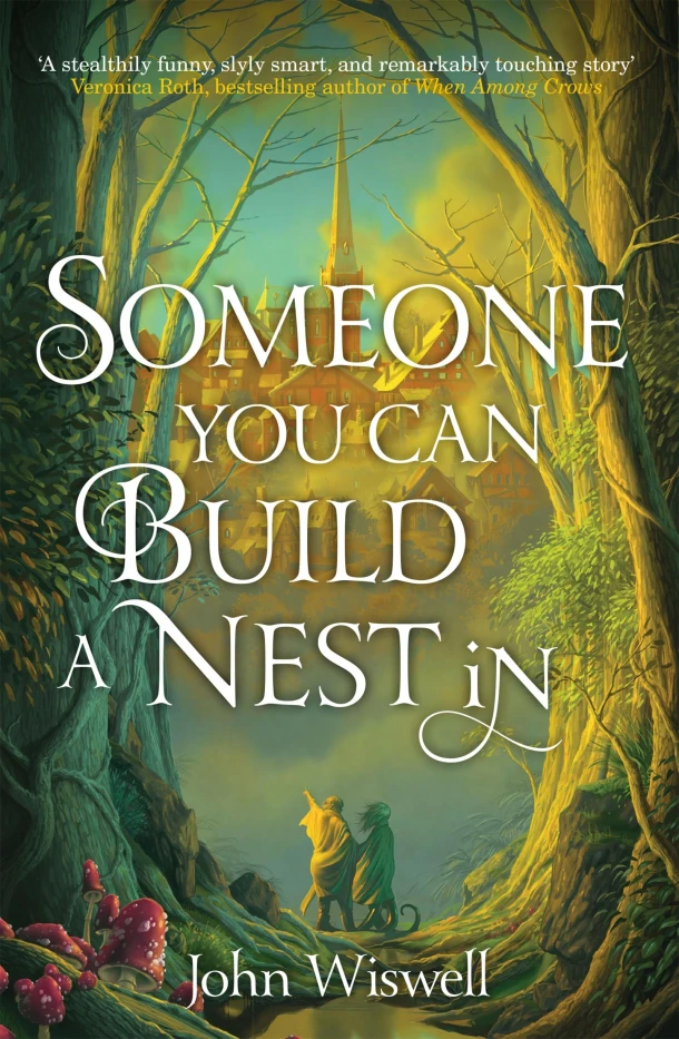Someone You Can Build A Nest In – John Wiswell – boek cover