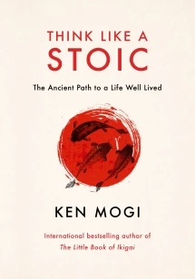 Think Like a Stoic – Ken Mogi – boek cover