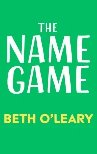 The Name Game – Beth O‘Leary – boek cover