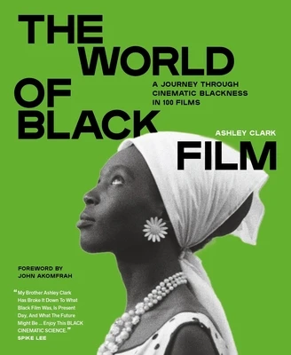 The World of Black Film – Ashley Clark – boek cover