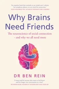 Why Brains Need Friends – Ben Rein – boek cover