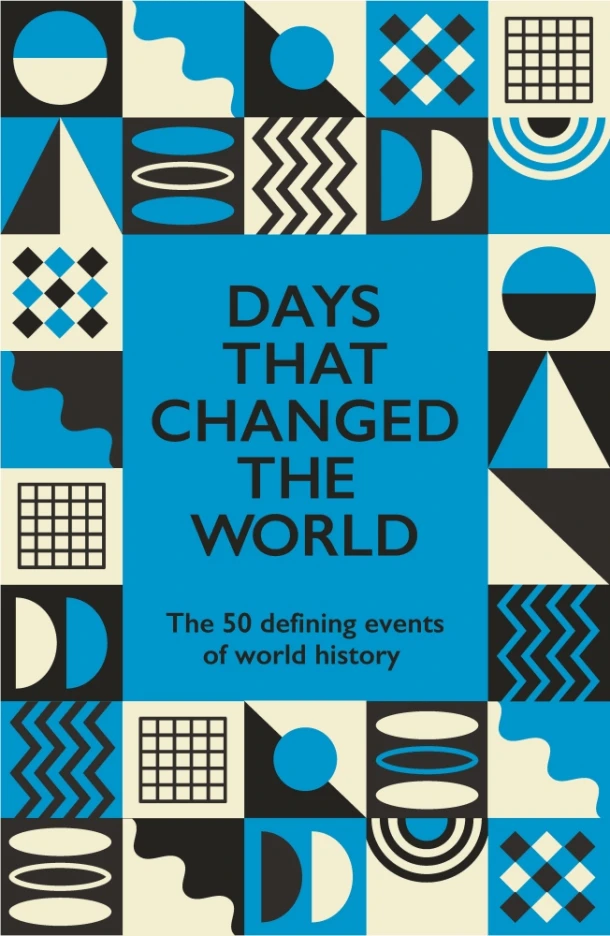 Days That Changed the World – Hywel Williams – boek cover