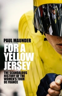For A Yellow Jersey – Paul Maunder – boek cover
