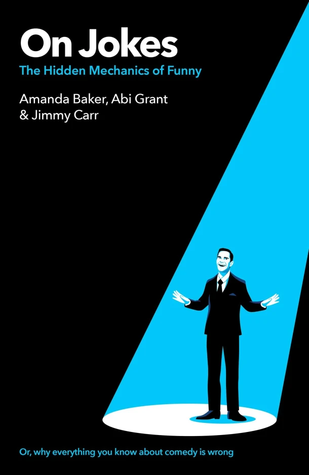 On Jokes (or, why everything you know about comedy is wrong) – Jimmy Carr – boek cover