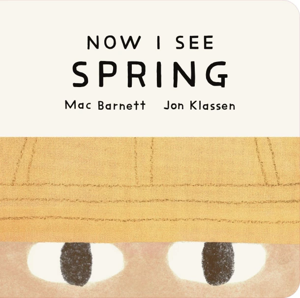 Now I See Spring – Mac Barnett – boek cover