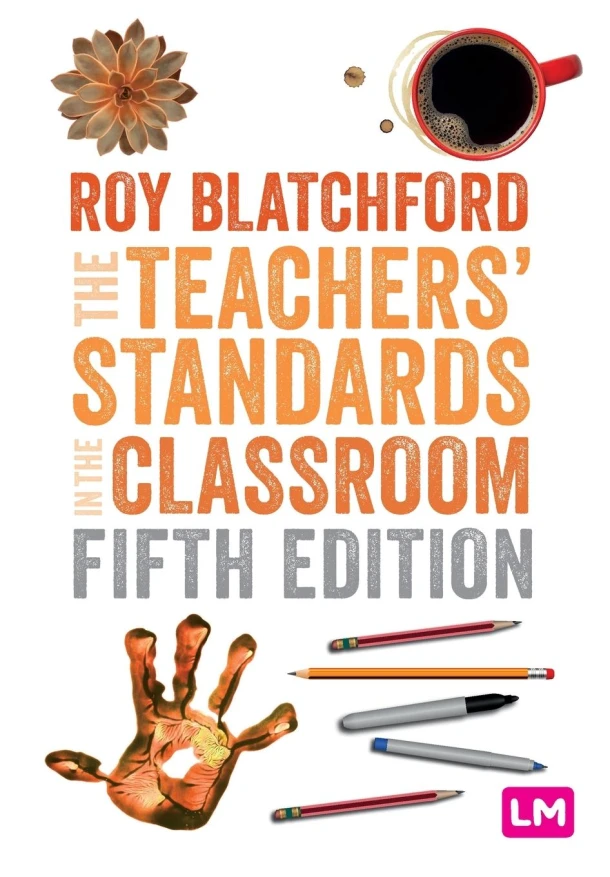 The Teachers' Standards in the Classroom – Blatchford, Roy – boek cover