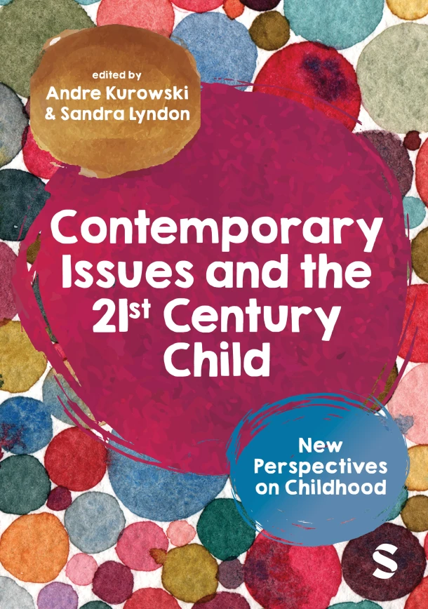 Contemporary Issues and the 21st Century Child – Andre Kurowski – boek cover