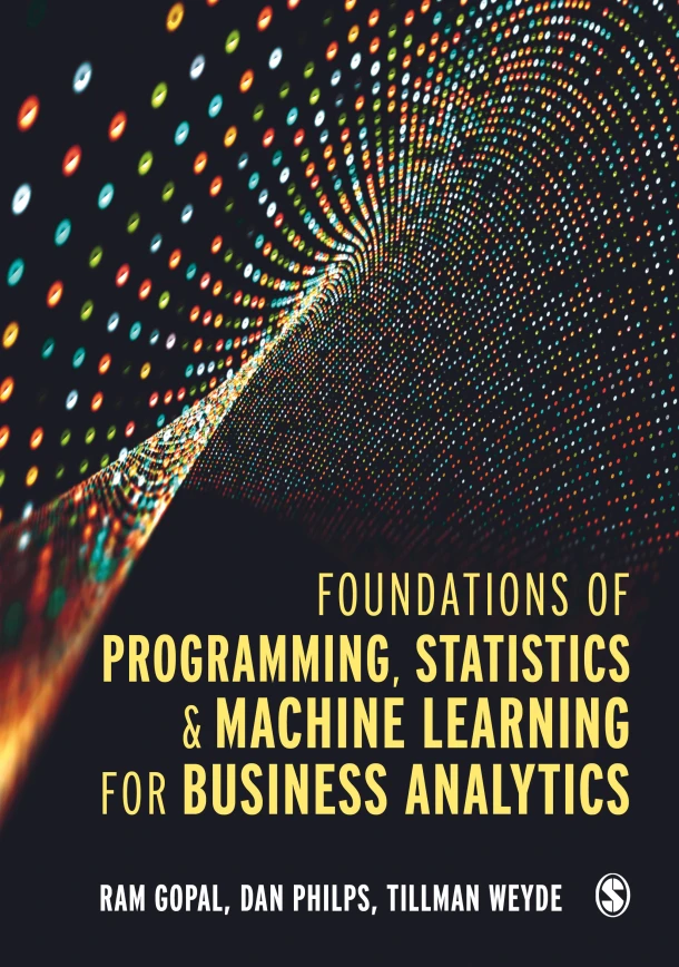 Foundations of Programming, Statistics, and Machine Learning for Business Analytics – Gopal, Ram – boek cover