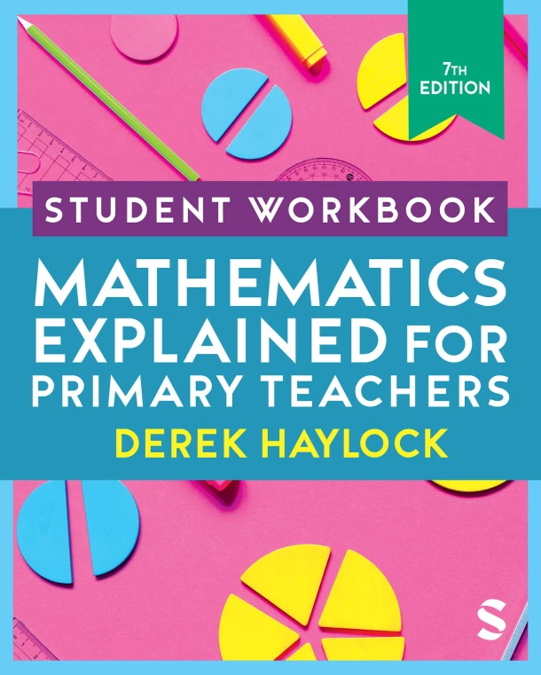 Student Workbook Mathematics Explained for Primary Teachers – Haylock, Derek – boek cover