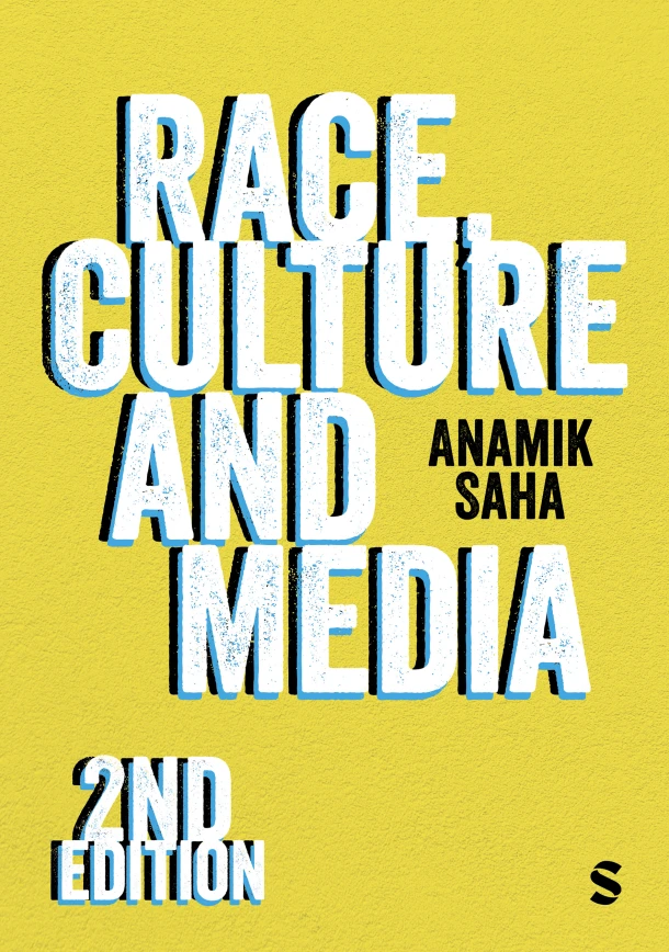 Race, Culture and Media – Anamik Saha – boek cover