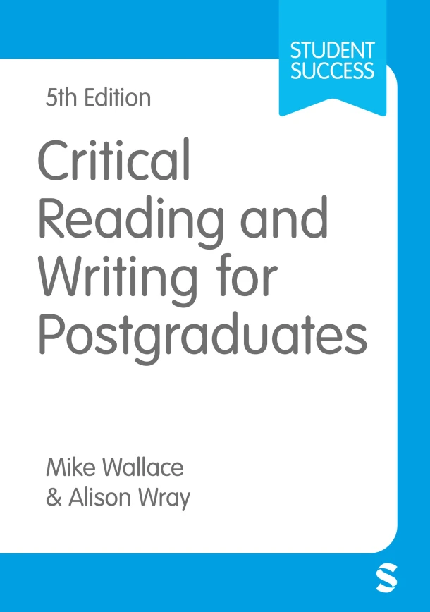 Critical Reading and Writing for Postgraduates – Mike Wallace – boek cover