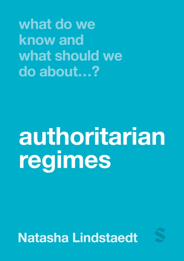 What Do We Know and What Should We Do About Authoritarian Regimes? – boek cover