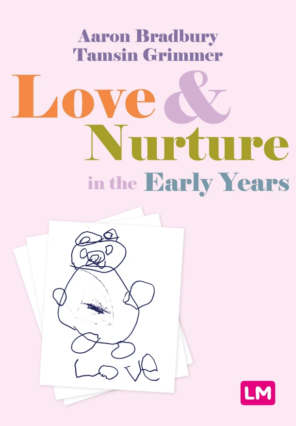 Love and Nurture in the Early Years – Aaron Bradbury – boek cover