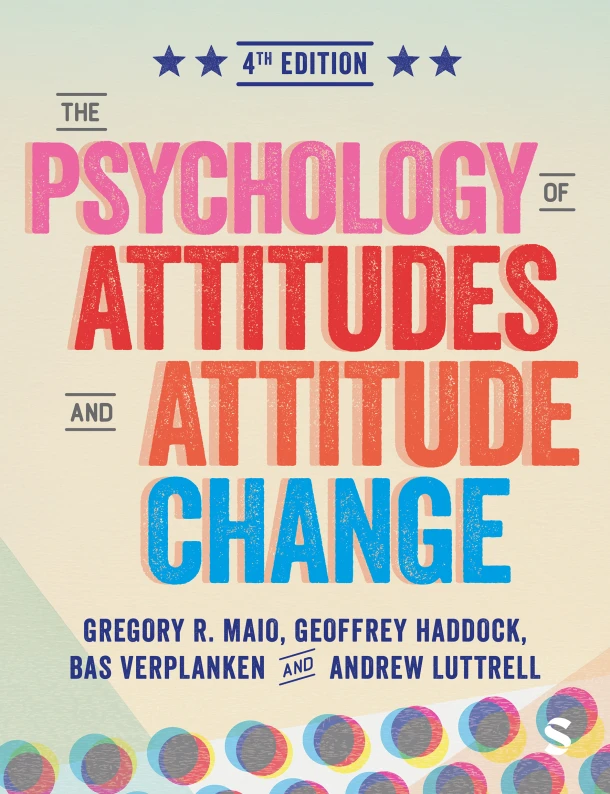 The Psychology of Attitudes and Attitude Change – Gregory R. Maio – boek cover