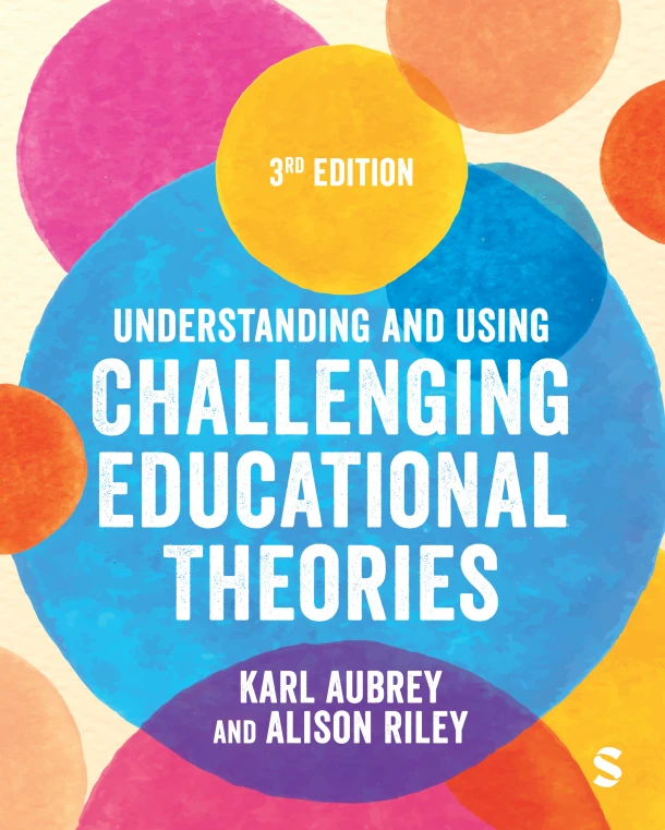 Understanding and Using Challenging Educational Theories – Aubrey, Karl – boek cover