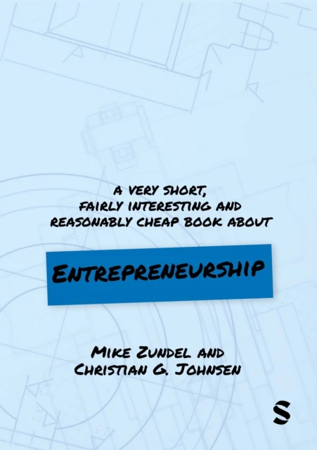 A Very Short, Fairly Interesting and Reasonably Cheap Book About Entrepreneurship – Mike Zundel – boek cover