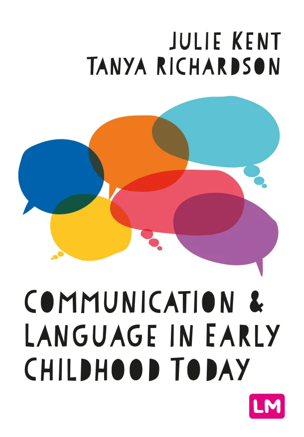 Communication and Language in Early Childhood Today – Julie Kent – boek cover