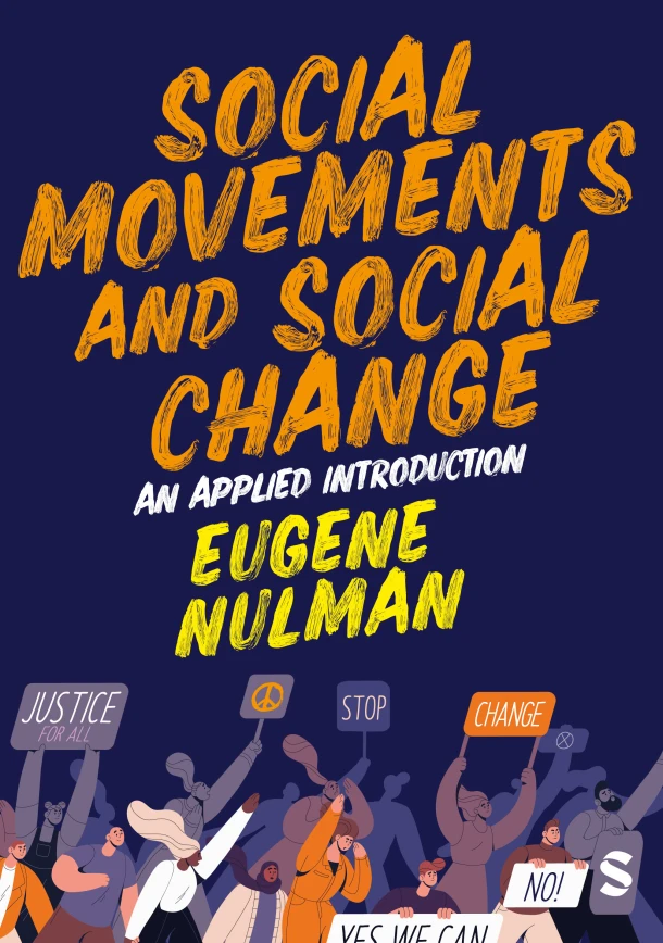 Social Movements and Social Change: An Applied Introduction – Eugene Nulman – boek cover